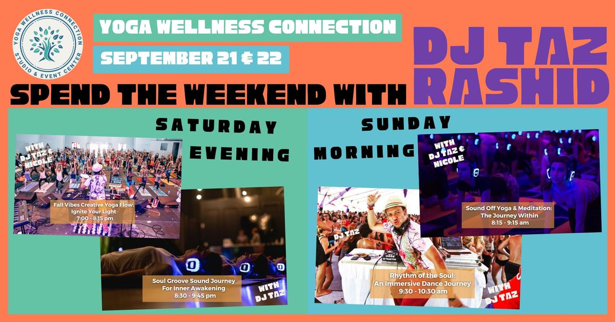 Spend the Weekend with DJ Taz Rashid at Yoga Wellness Connection