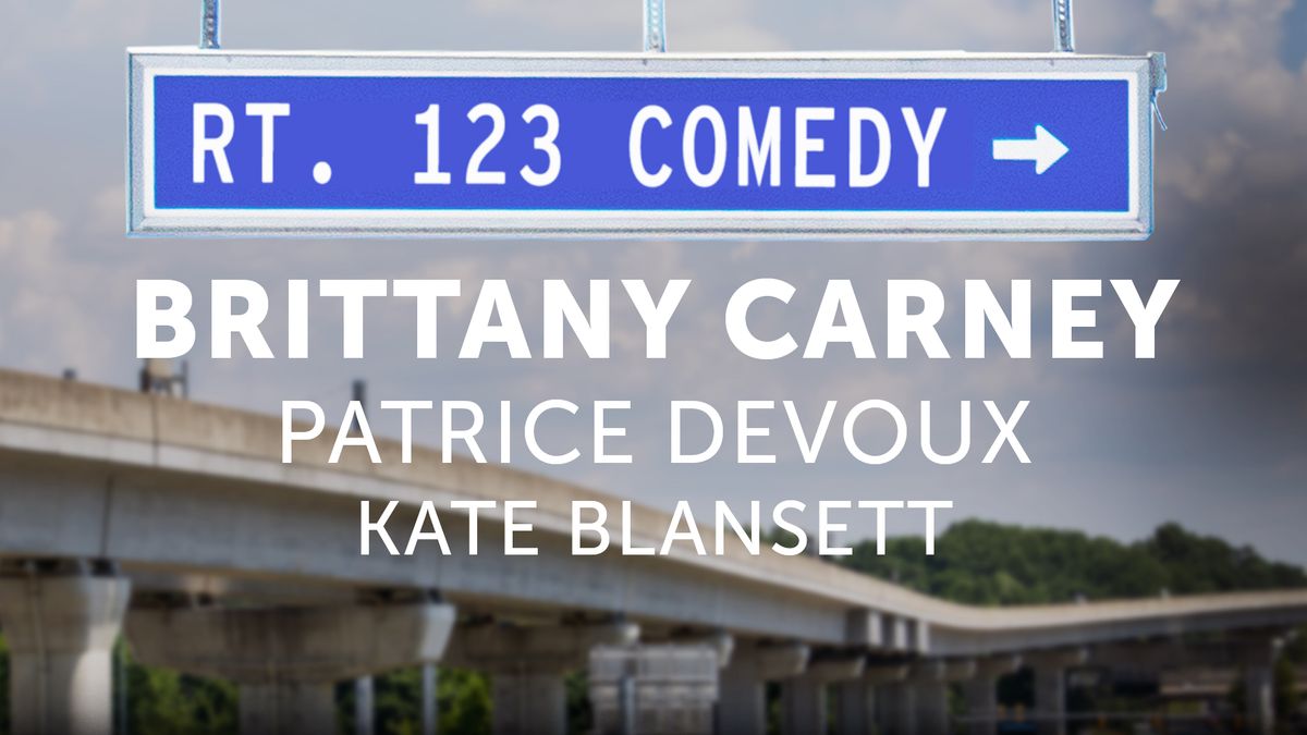 Rt. 123 Comedy ft. Brittany Carney