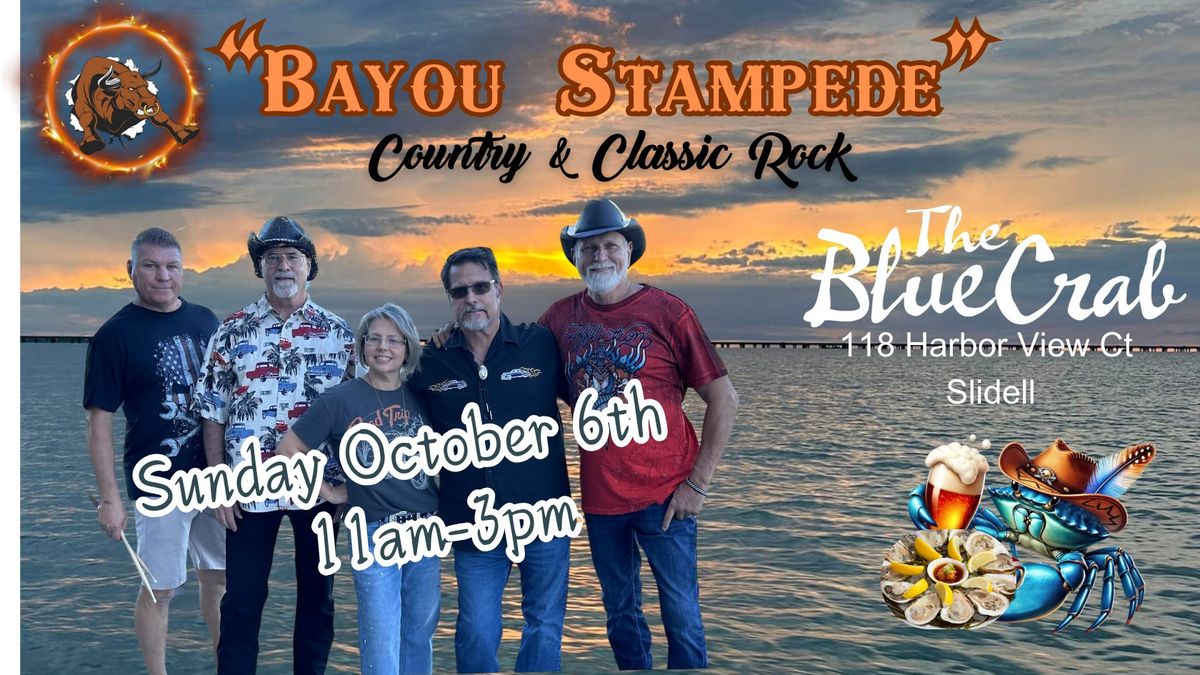 Bayou Stampede LIVE @ The Blue Crab Northshore