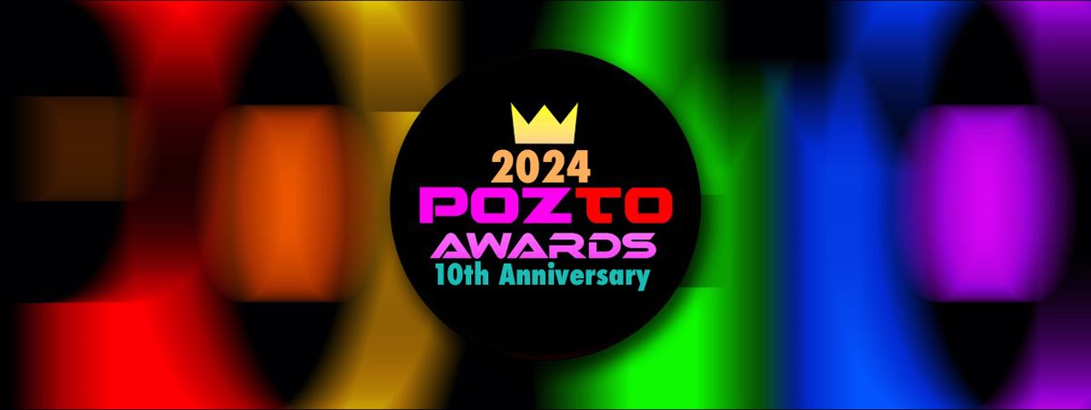 The 2024 POZ-TO Awards (10th Anniversary) 