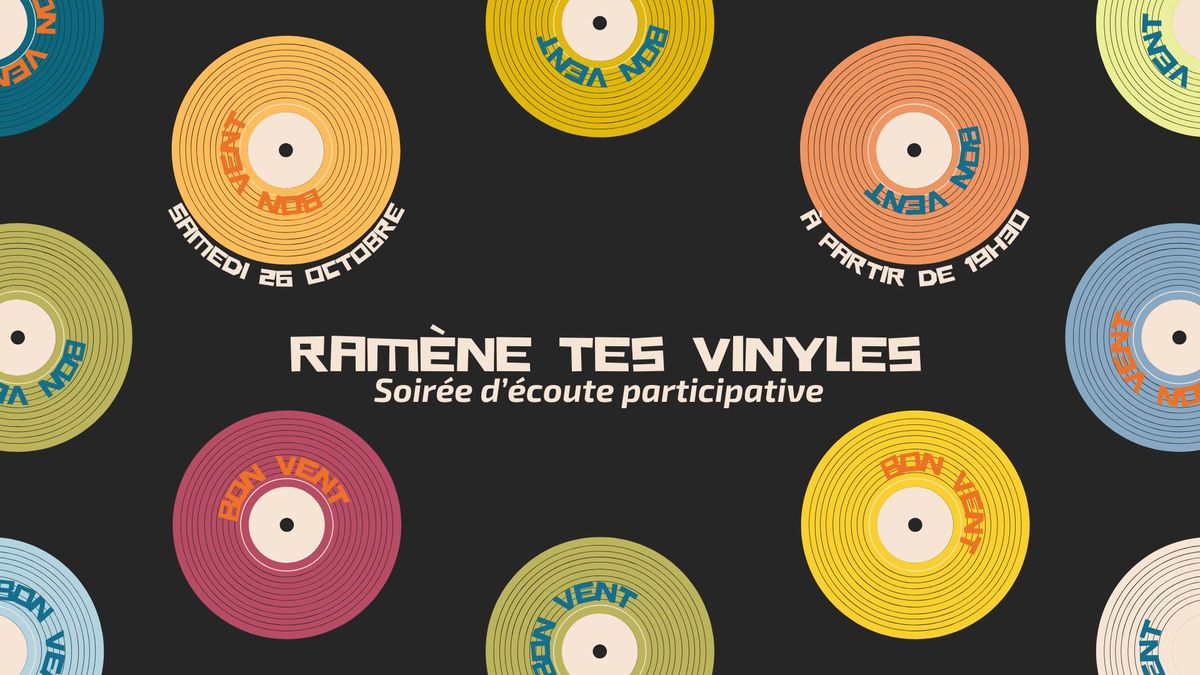 [RAM\u00c8NE TES VINYLES #2] - Soir\u00e9e d'\u00e9coute participative