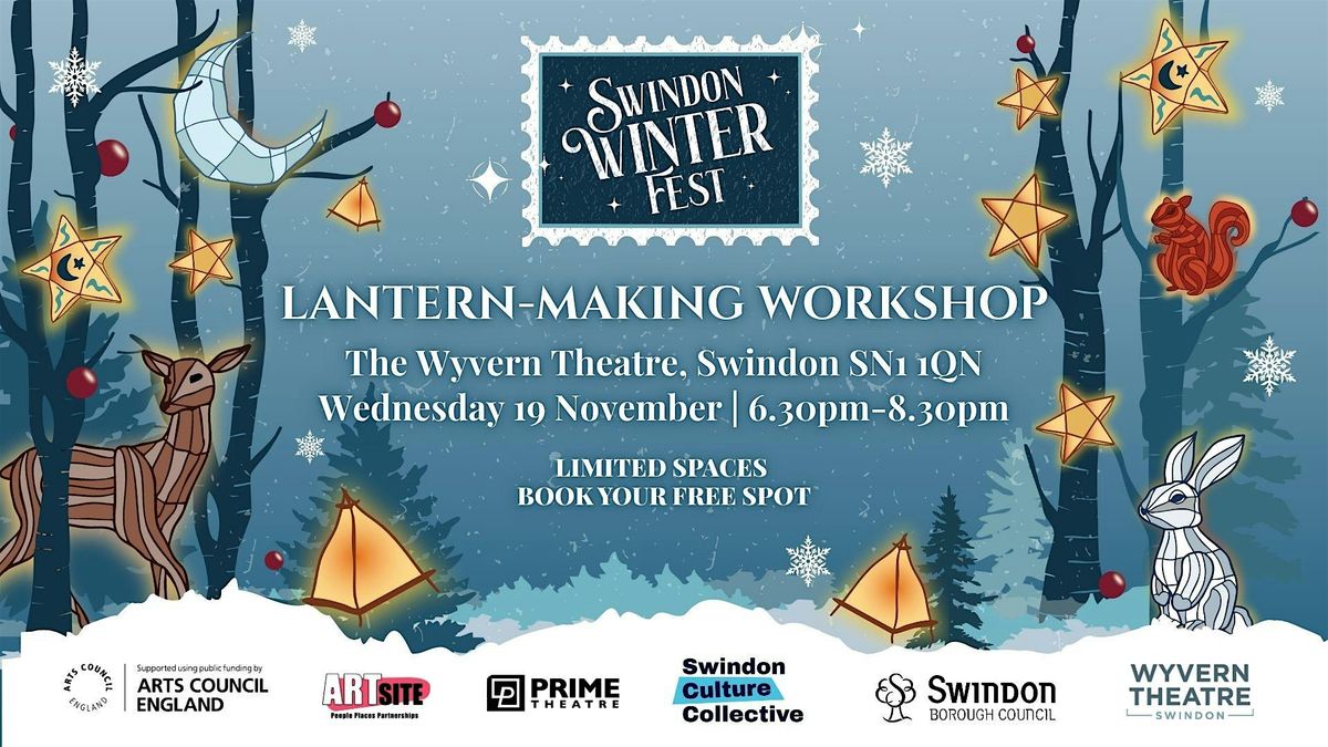 Swindon Winter Fest - Lantern Making Workshop