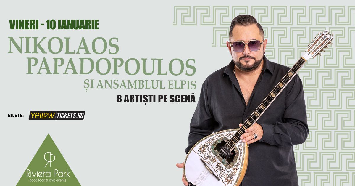  Nikos Papadopoulos & Ansamblul Elpis I Sear\u0103 Greceasc\u0103 @Riviera Park