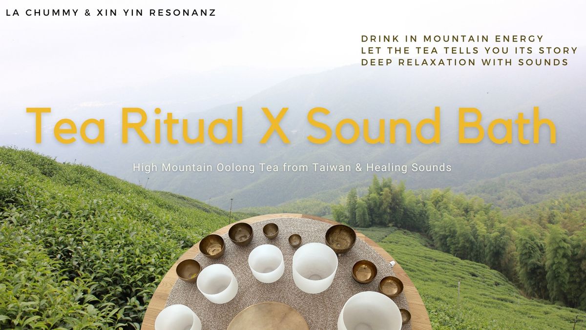 High Mountain Tea Ritual and Sound Bath