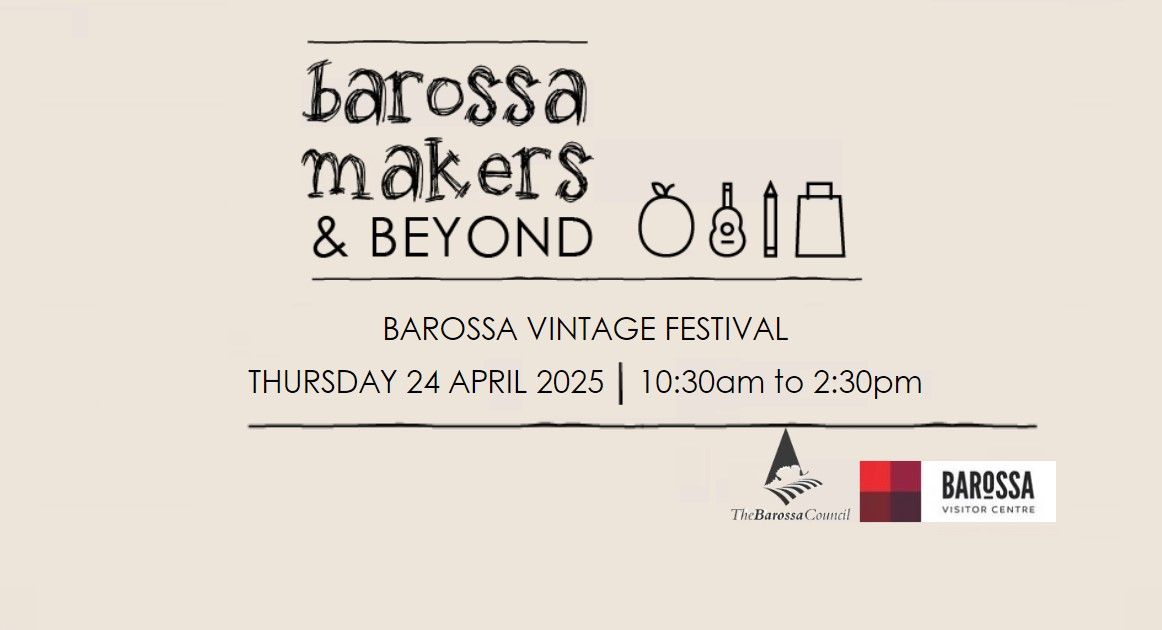 Barossa Makers & Beyond Market - Vintage Festival edition