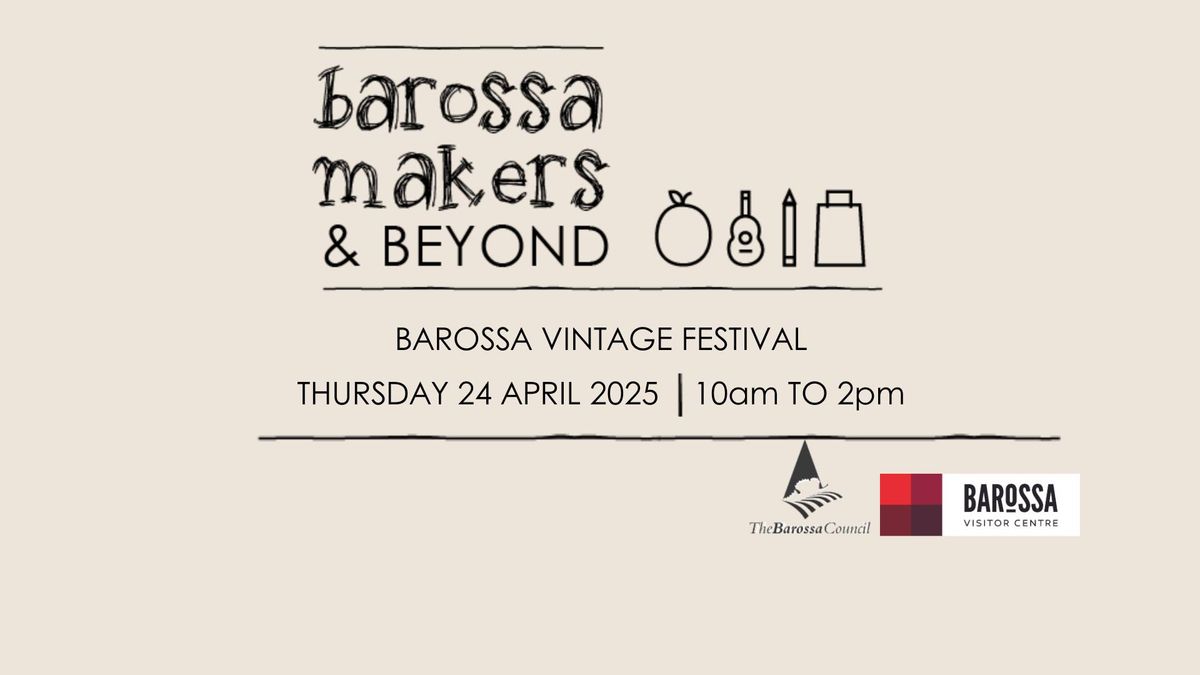 Barossa Makers & Beyond Market - Vintage Festival edition