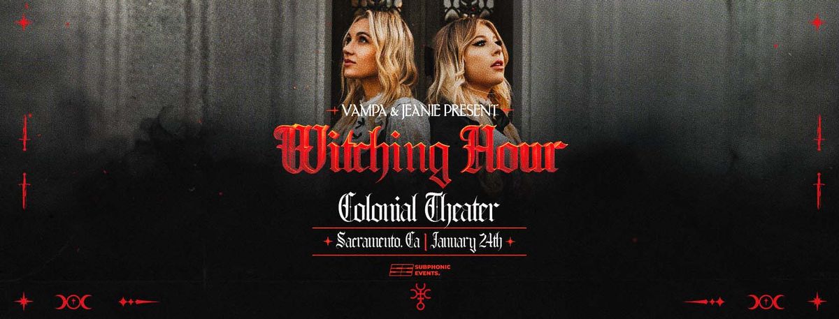 VAMPA + JEANIE Present: Witching Hour (Sacramento)