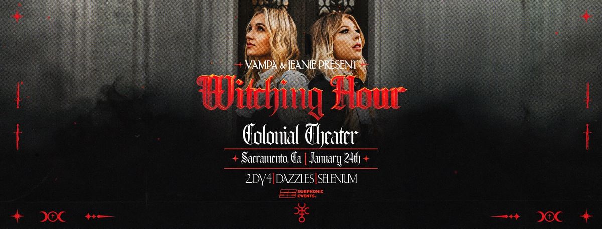 VAMPA + JEANIE Present: Witching Hour (Sacramento)