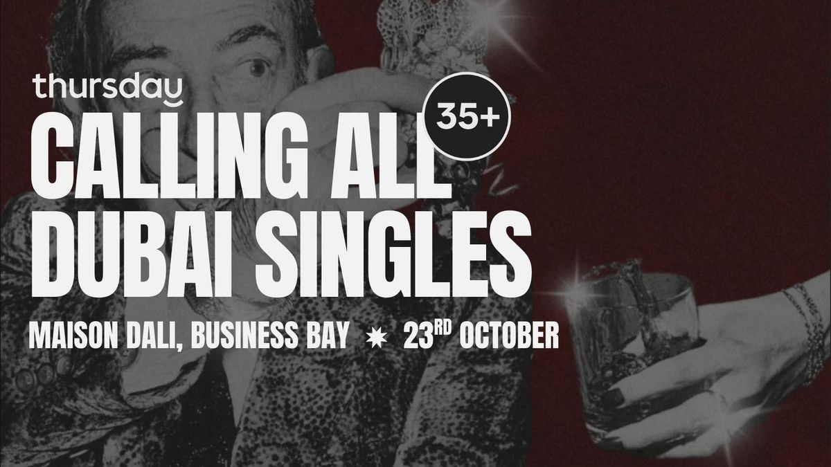 THURSDAY 35+ | MAISON DALI | BUSINESS BAY