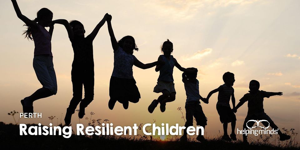 Raising Resilient Children | Perth