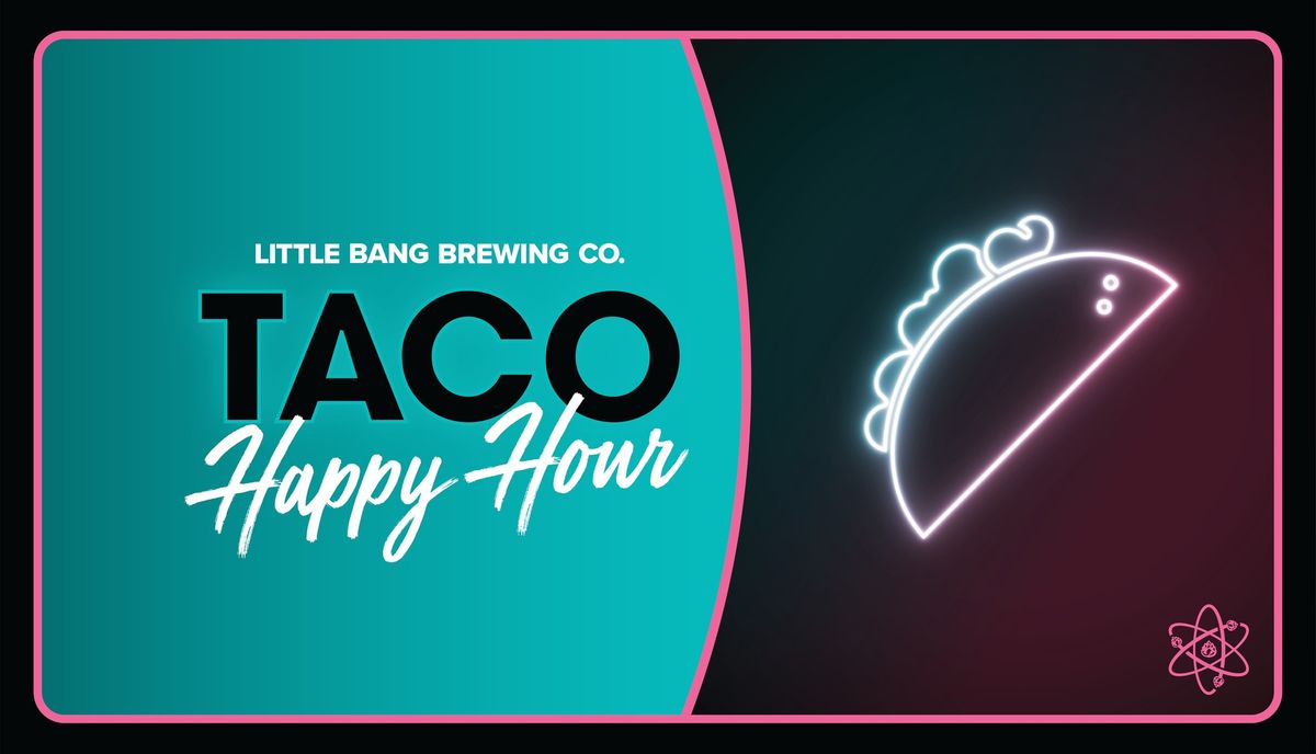 Taco Happy Hour!