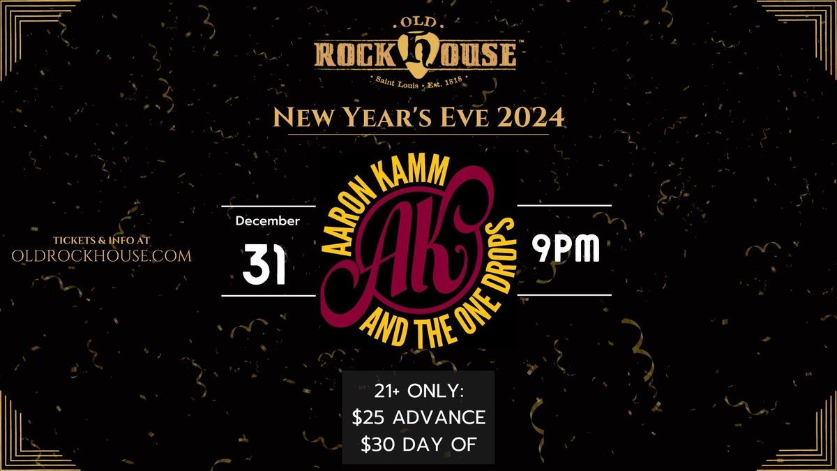 New Year's Eve 2024: Aaron Kamm & The One Drops