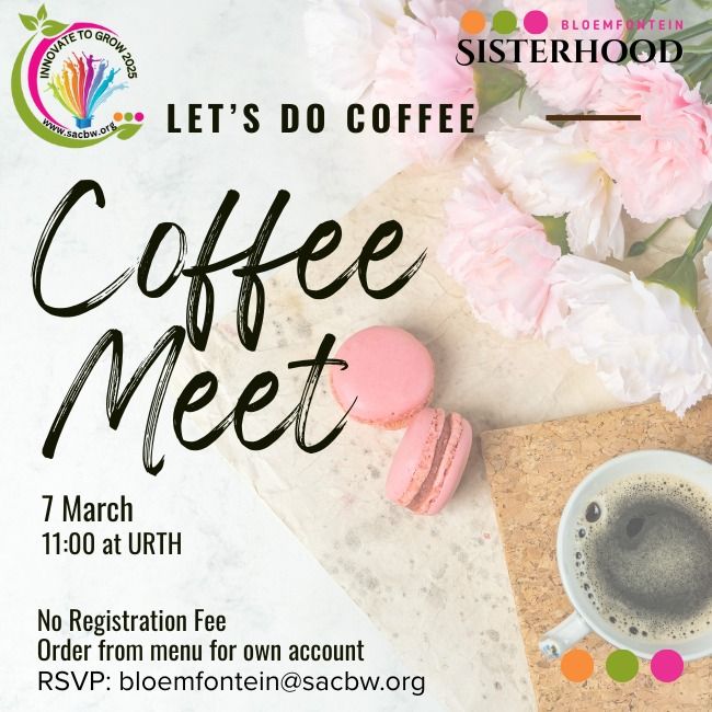 SACBW Bloemfontein | Let's Do Coffee - 7 March 2025