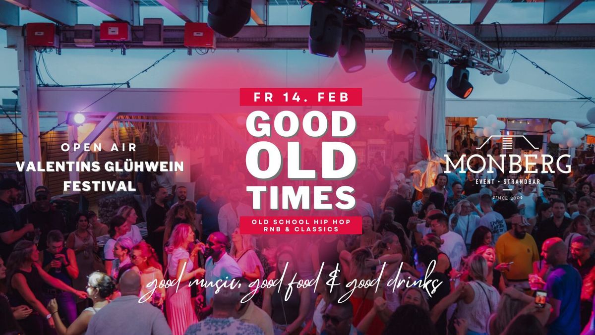 Openair Good Old Times Valentinstag Gl\u00fchwein Festival 2025 