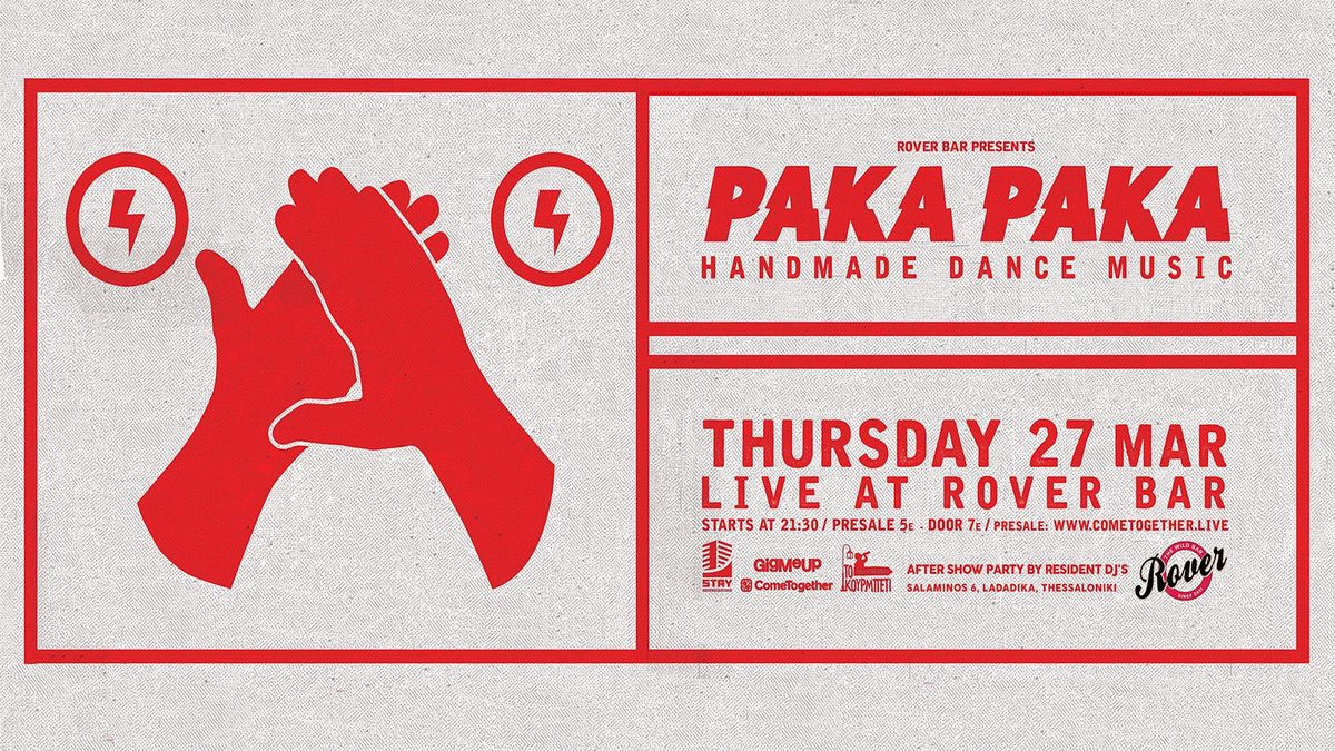 PAKA PAKA || THUR. 27.03 \u2022 Live @Rover Bar 