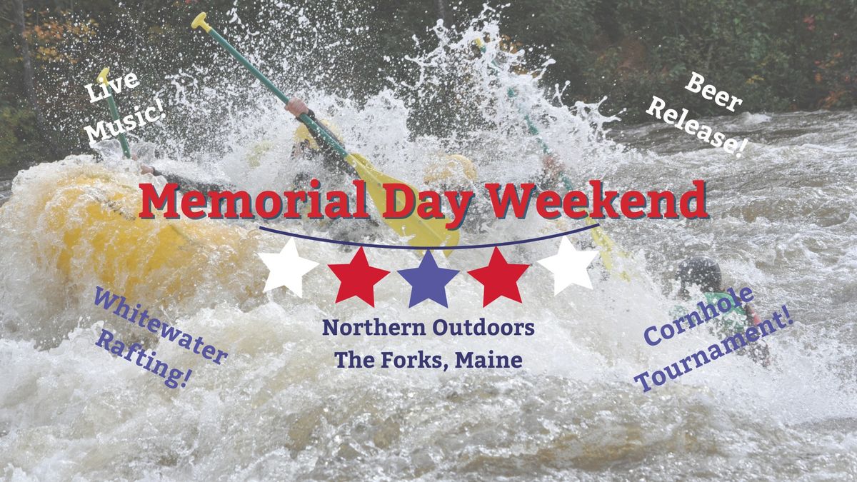 Memorial Day Weekend at Northern Outdoors!