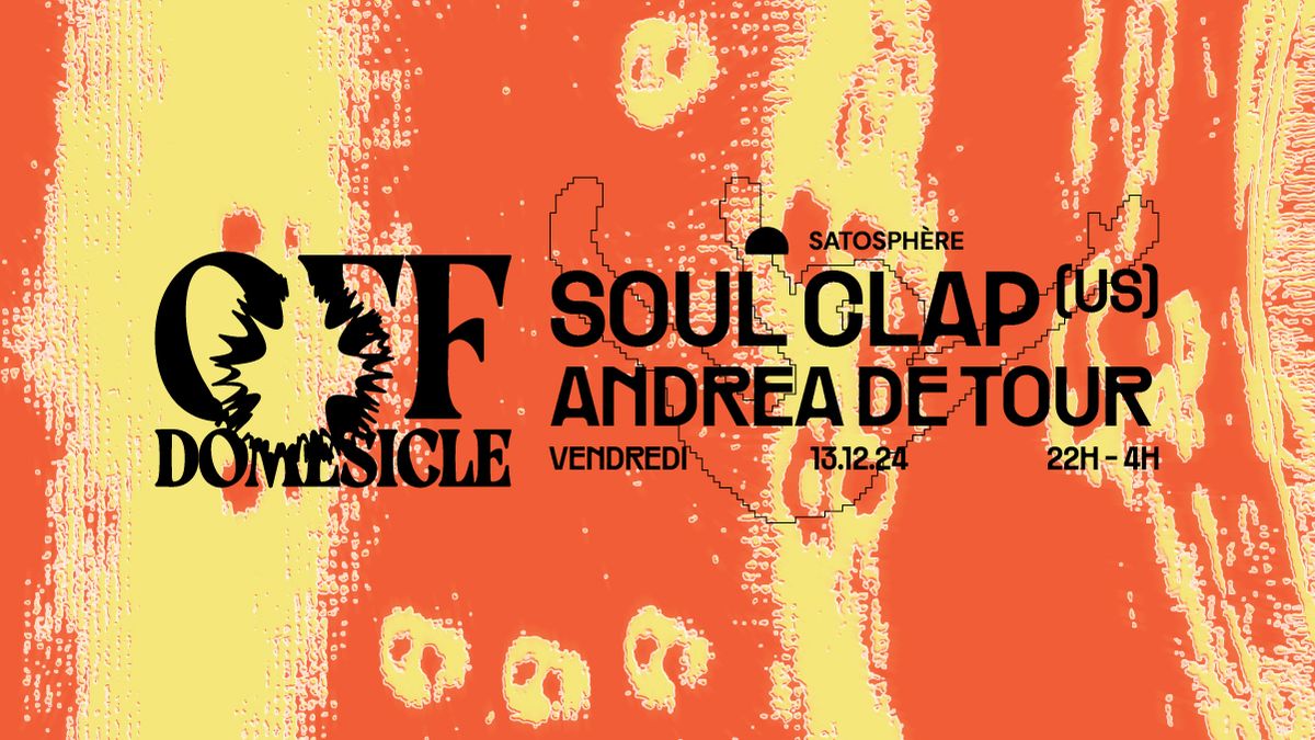 OFF D\u00d4MESICLE - Soul Clap \u00b7 Andrea de Tour