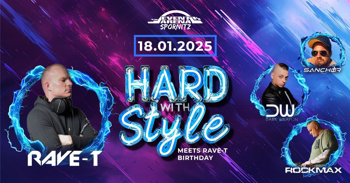 HARD with STYLE meets Rave-T B-Day Bash