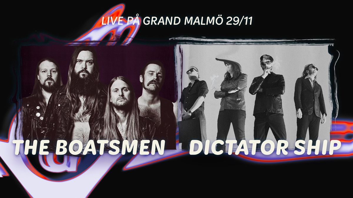 The Boatsmen + Dictator Ship live p\u00e5 Grand