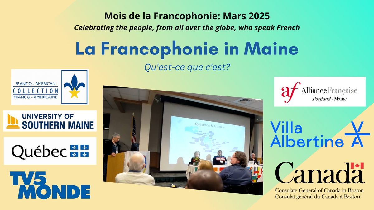 La Francophonie in Maine... Qu'est ce que c'est?