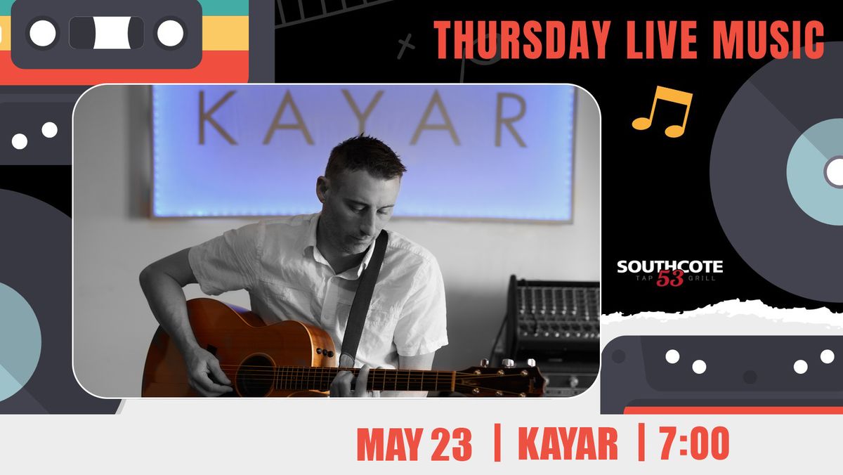 Kayar LIVE @ Southcote 53