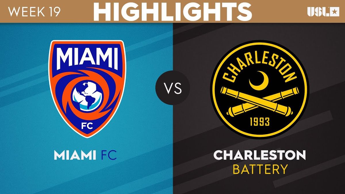 Miami FC vs. Charleston Battery