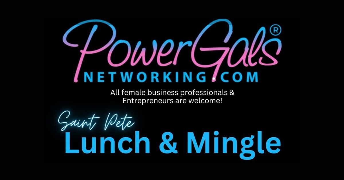 Power Gals St Pete Lunch & Mingle with Melania & El\u0101na