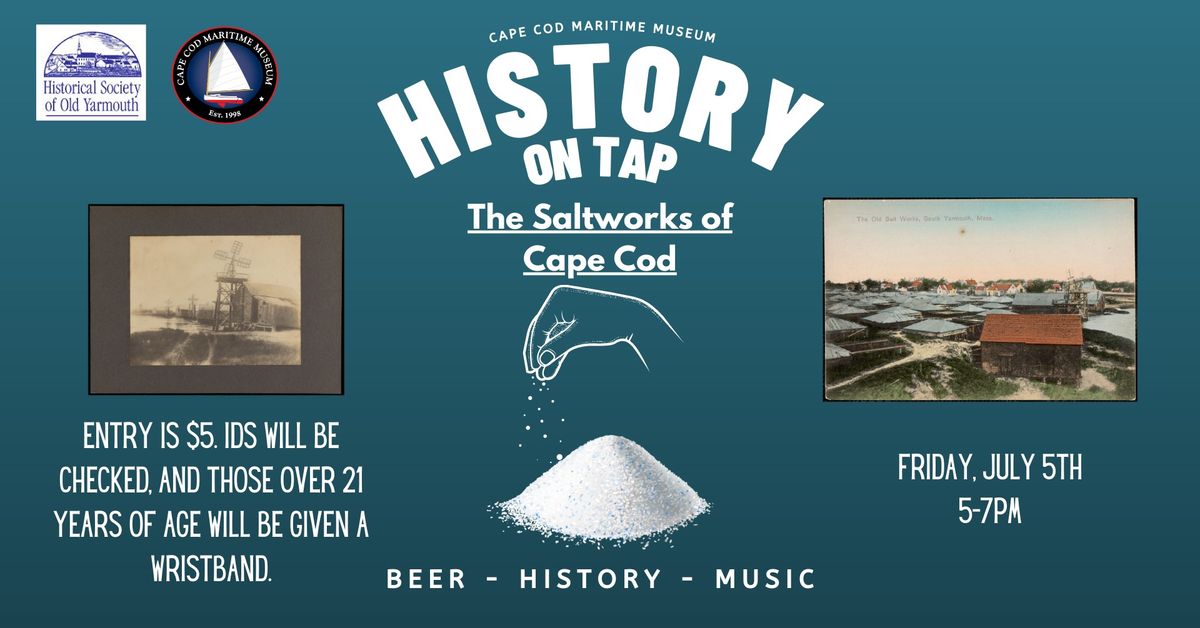 History on Tap: Saltworks of Cape Cod