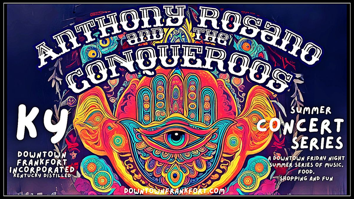 Downtown Frankfort Summer Concert Series \/ Anthony Rosano and the Conqueroos