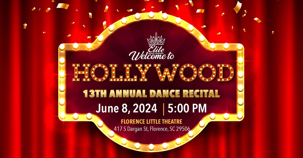 Welcome to Hollywood: Elite Dance Company's 13th Annual Recital 