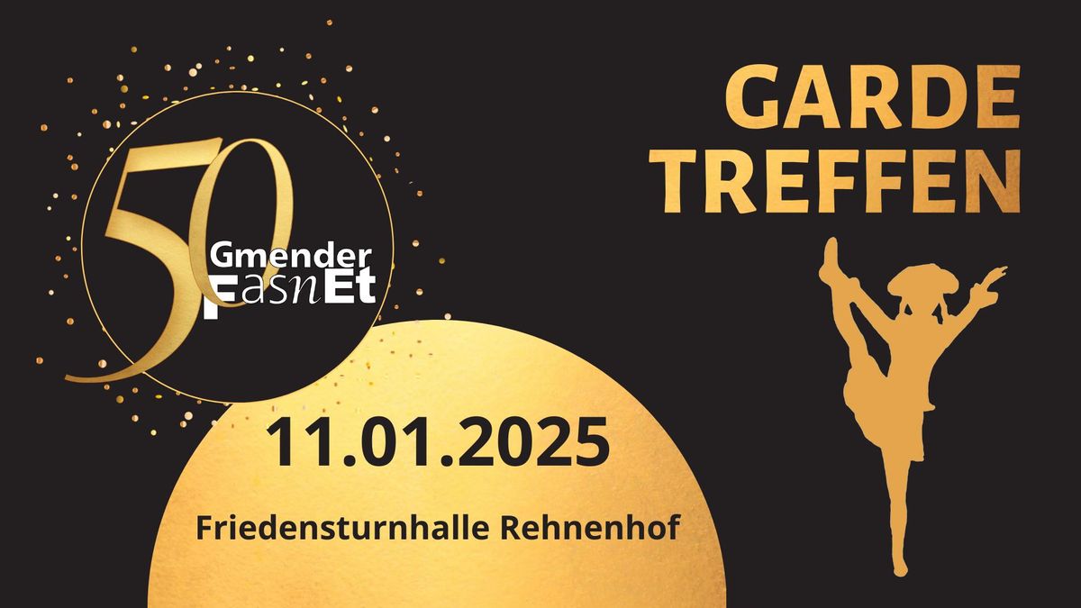 GARDETREFFEN - 50 Jahre Gmender Fasnet!