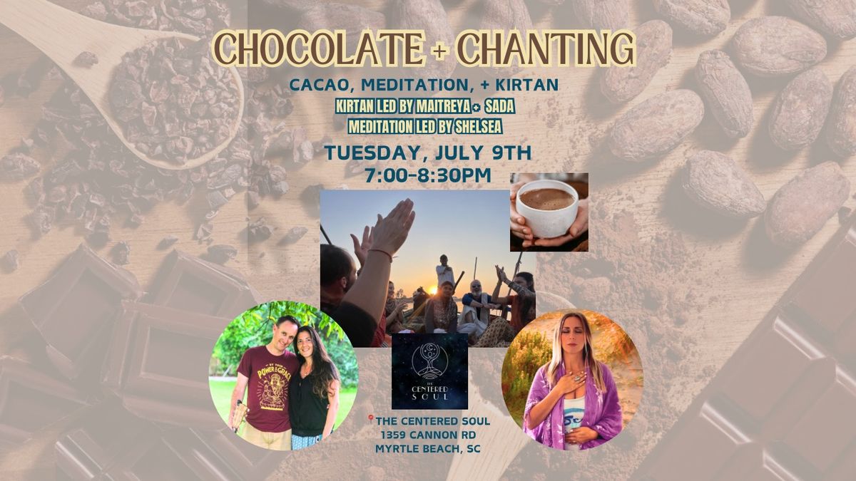 Chocolate + Chanting: A Cacao + Kirtan Experience