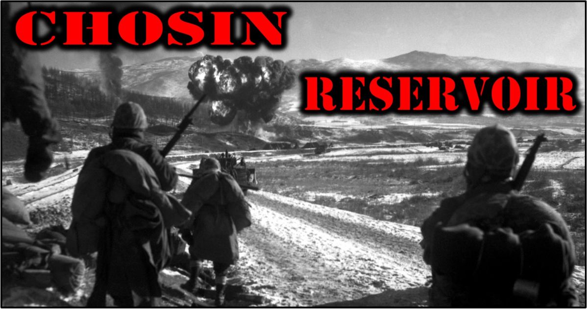 Chosin Reservoir 2024