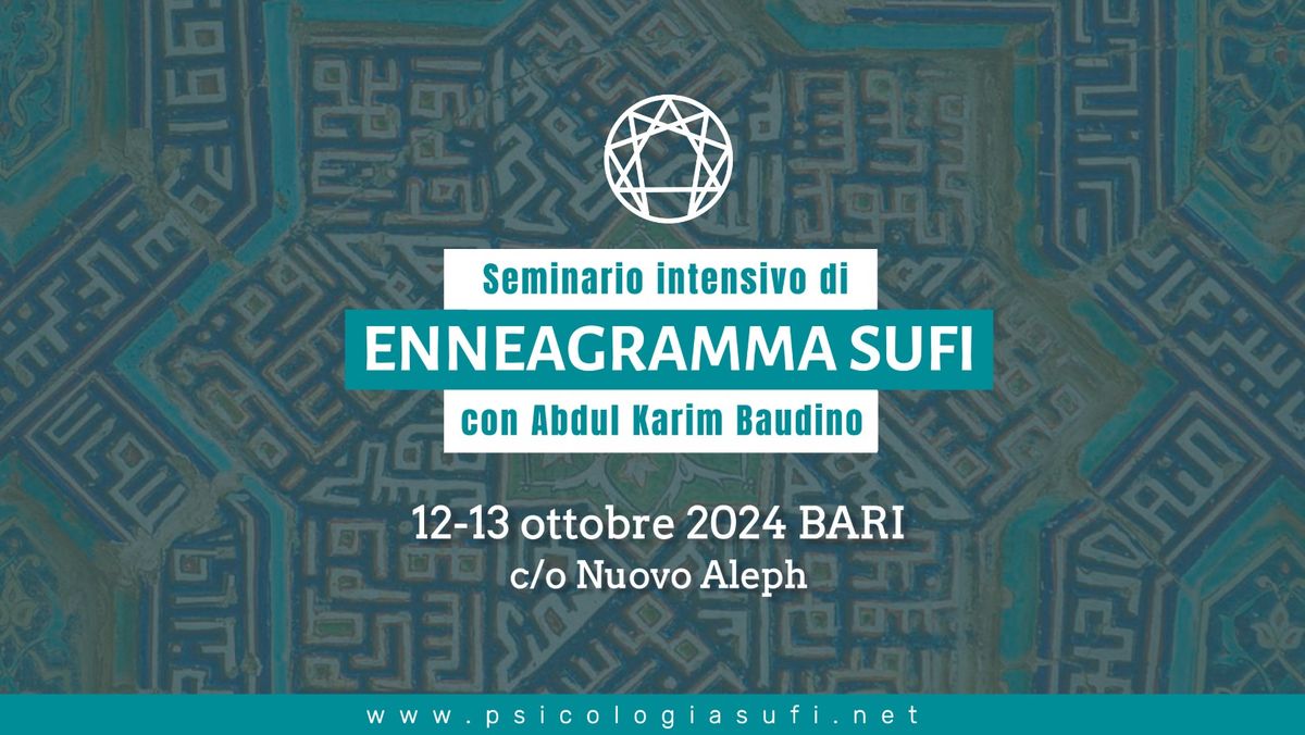 BARI Seminario intensivo di Enneagramma Sufi con Abdul Karim Baudino