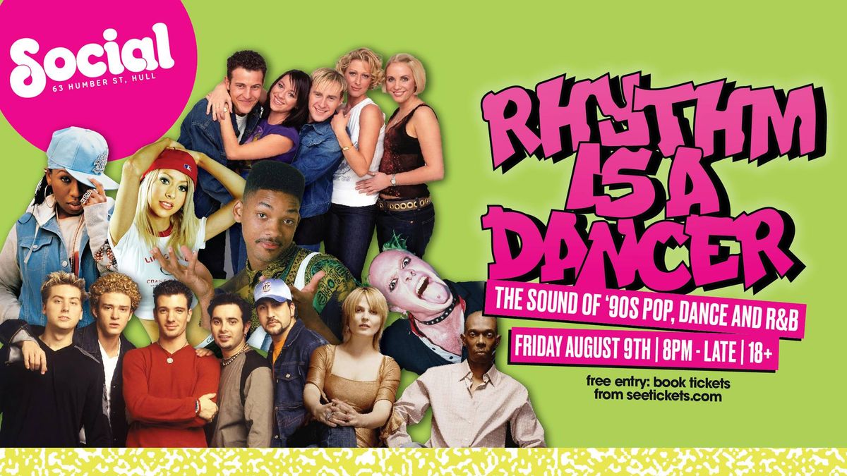 Rhythm Is a Dancer '90s club night | Social | Hull