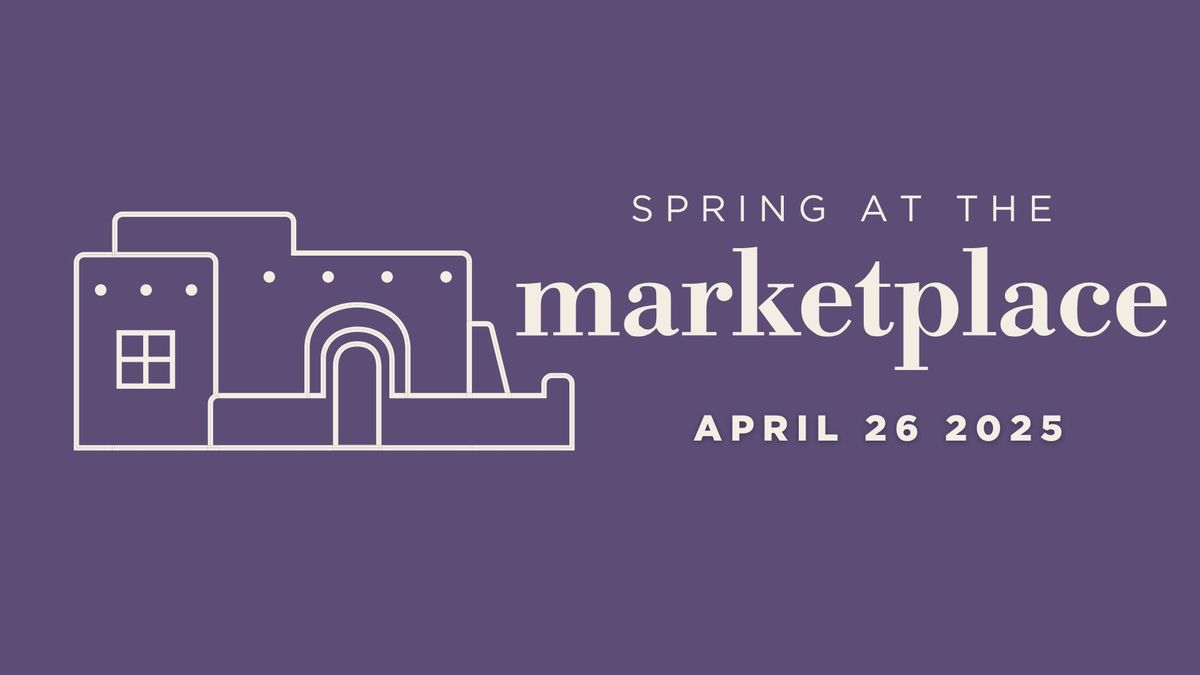 Spring at the Marketplace 2025 - A Total Home Event