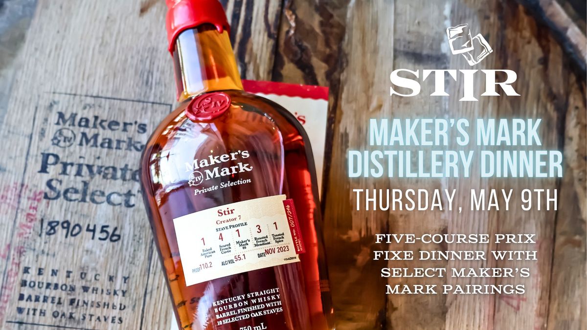 Maker's Mark Five-Course Prix Fixe Distillery Dinner | STIR Charlotte