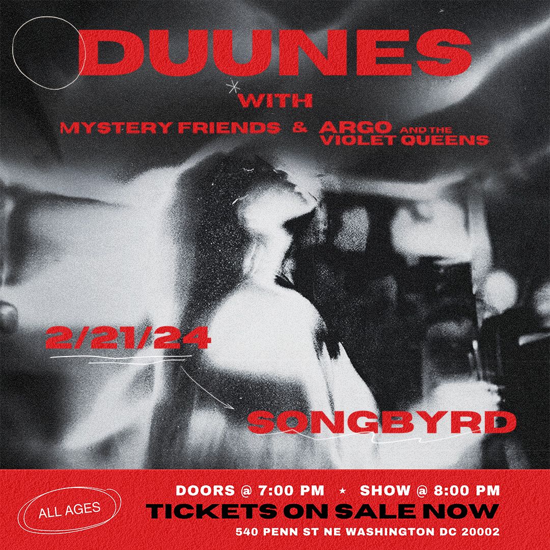 DUUNES | Mystery Friends and Argo and the Violet Queens at Songbyrd DC 