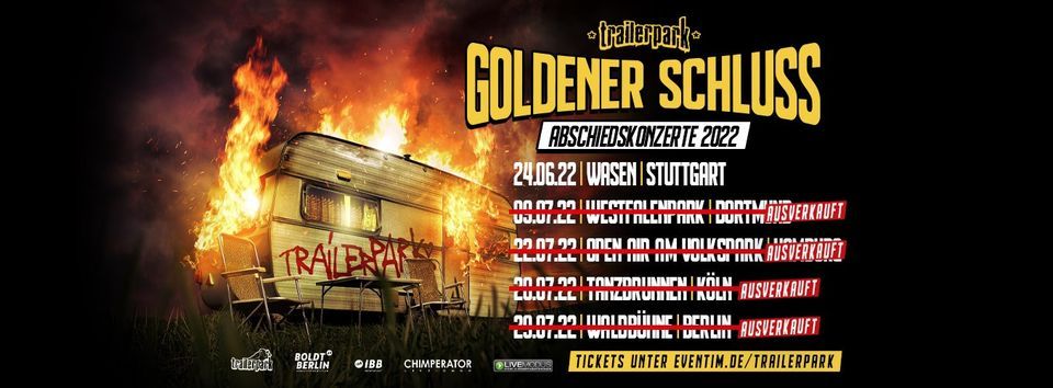 Trailerpark \u2022 Goldener Schluss \u2022 Berlin (Ausverkauft!)