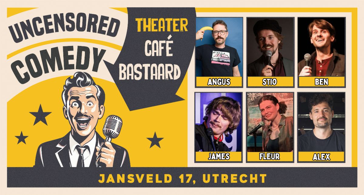 Utrecht Uncensored Comedy @  De Bastaard