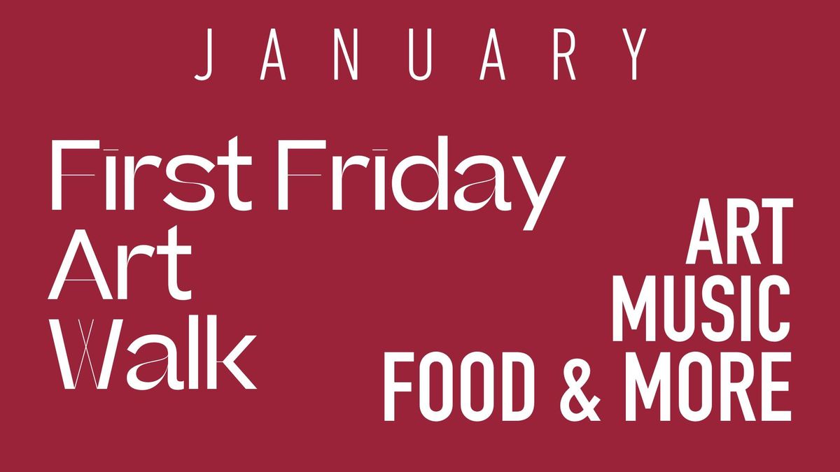 First Friday - Jan. 3