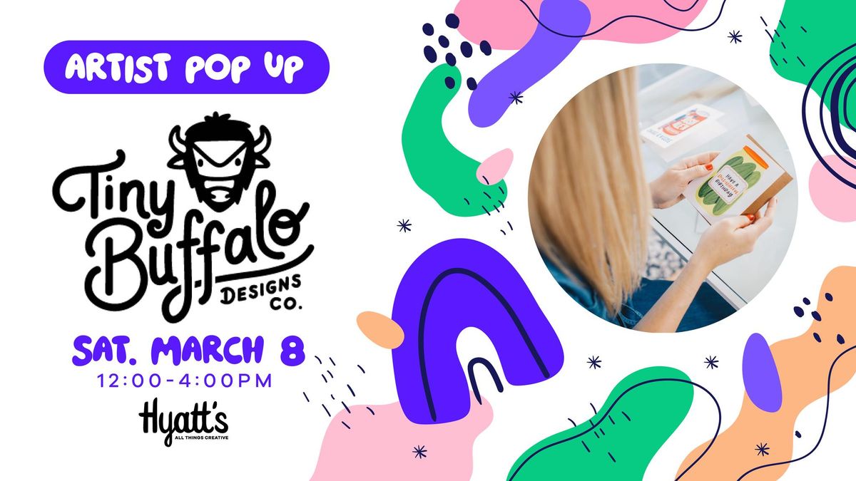 Local Artist Pop Up: Tiny Buffalo Designs Co.