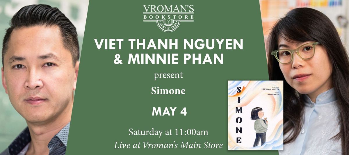 Viet Thanh Nguyen and Minnie Phan present: Simone