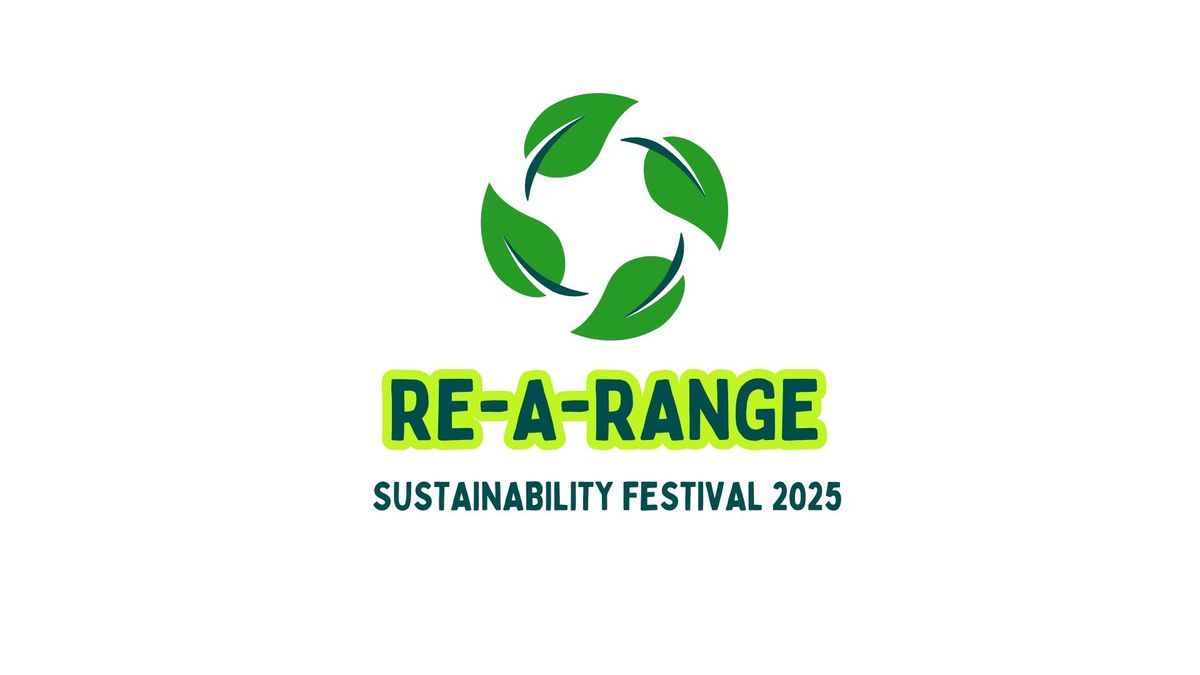 Re-A-Range - Sustainability Festival 2025