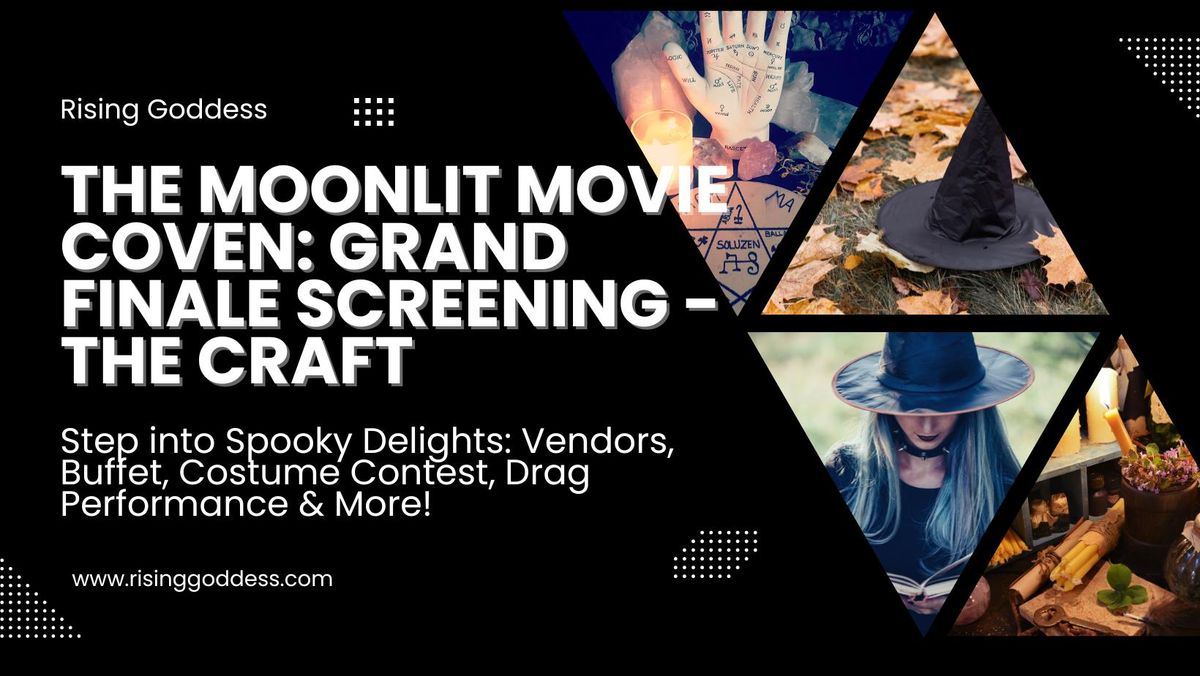 The Moonlit Movie Coven: Grand Finale Screening - The Craft 