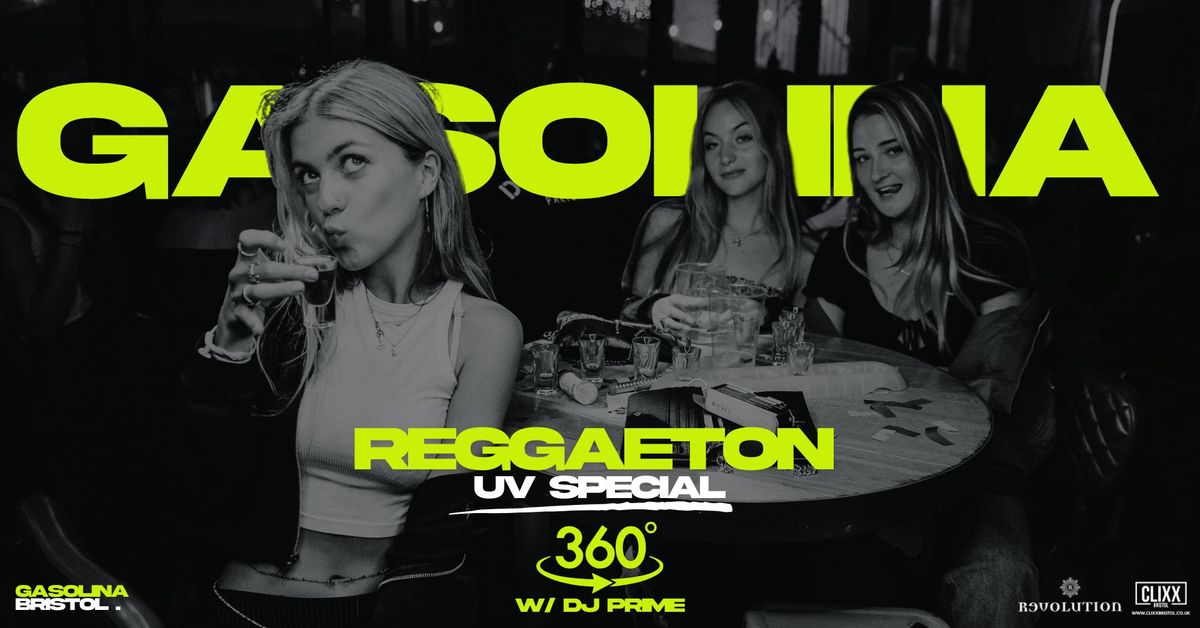 Gasolina Bristol \ud83d\udd25 UV Special x Reggaeton w\/ DJ Prime x 360