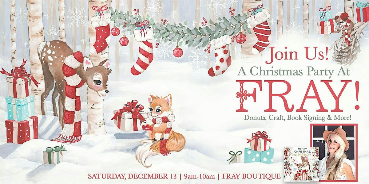 Merry Christmas My Darling Dear: Book Launch Party at Fray!