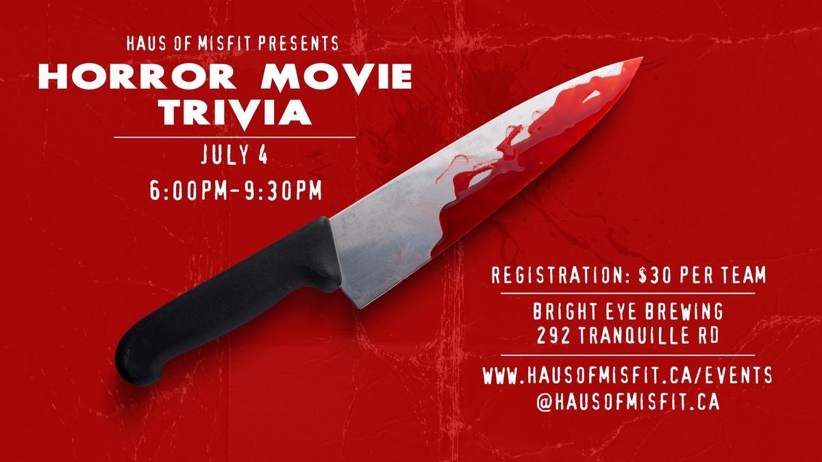 SOLD OUT | Haus of Misfit Presents\u2026 HORROR MOVIE TRIVIA