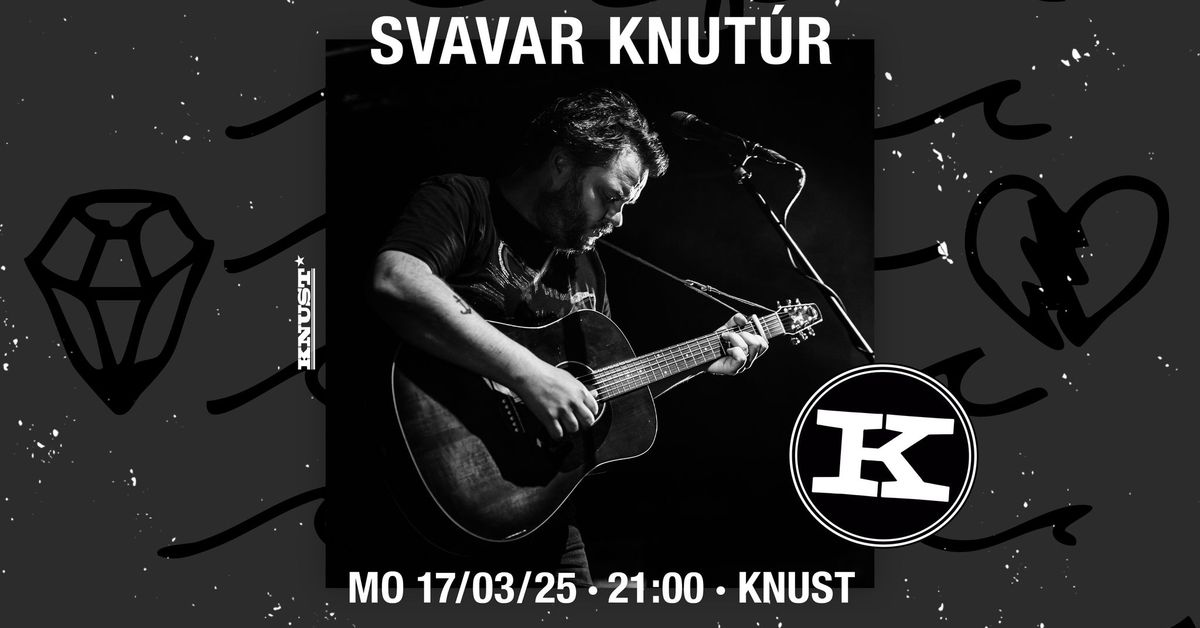 SVAVAR KNUT\u00daR | KNUST