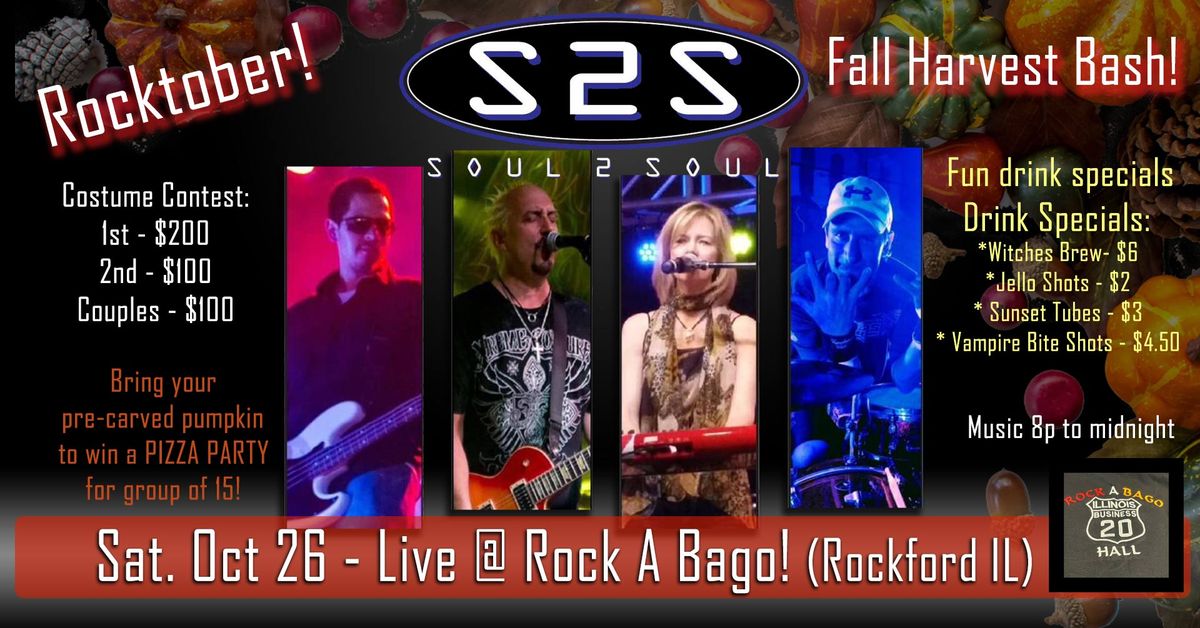 Soul 2 Soul @ Rock A Bago Hall - Fall Harvest Bash!